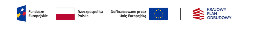 Fundusze Europejskie, Rzeczpospolita Polska, Dofinansowane przez Unię Europejską, Krajowy Plan Odbudowy